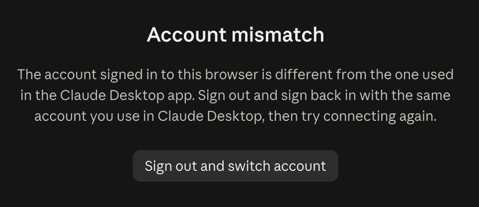 Claude's account mismatch message, explaining the browser is signed in to a different account than the desktop app